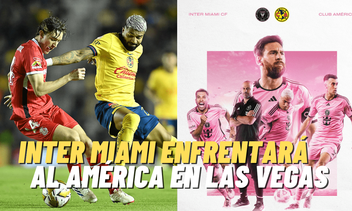 Inter Miami vs América en Las Vegas,