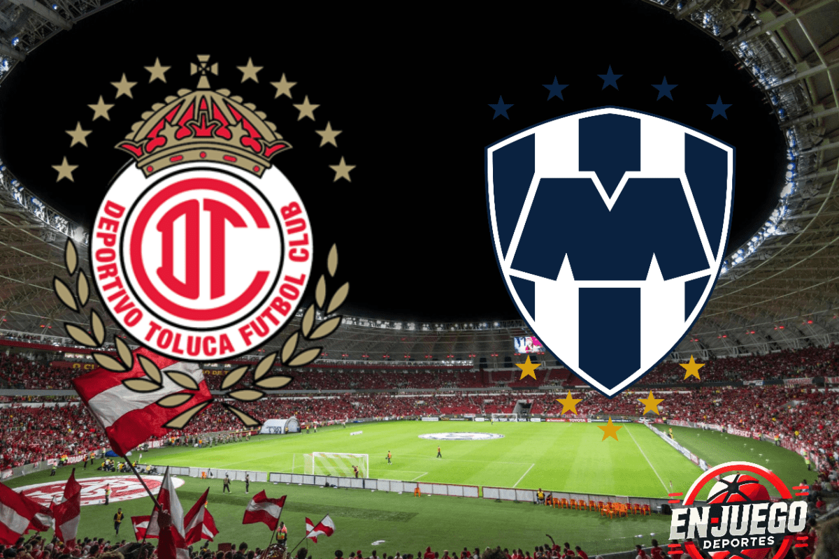 Toluca vs Rayados Clausura 2025