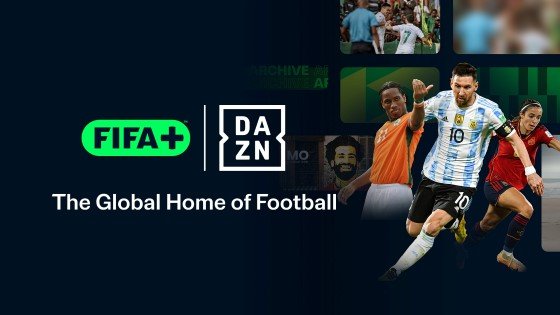 FIFA+ se integra en exclusiva a DAZN para revolucionar las transmisiones de fútbol gratis