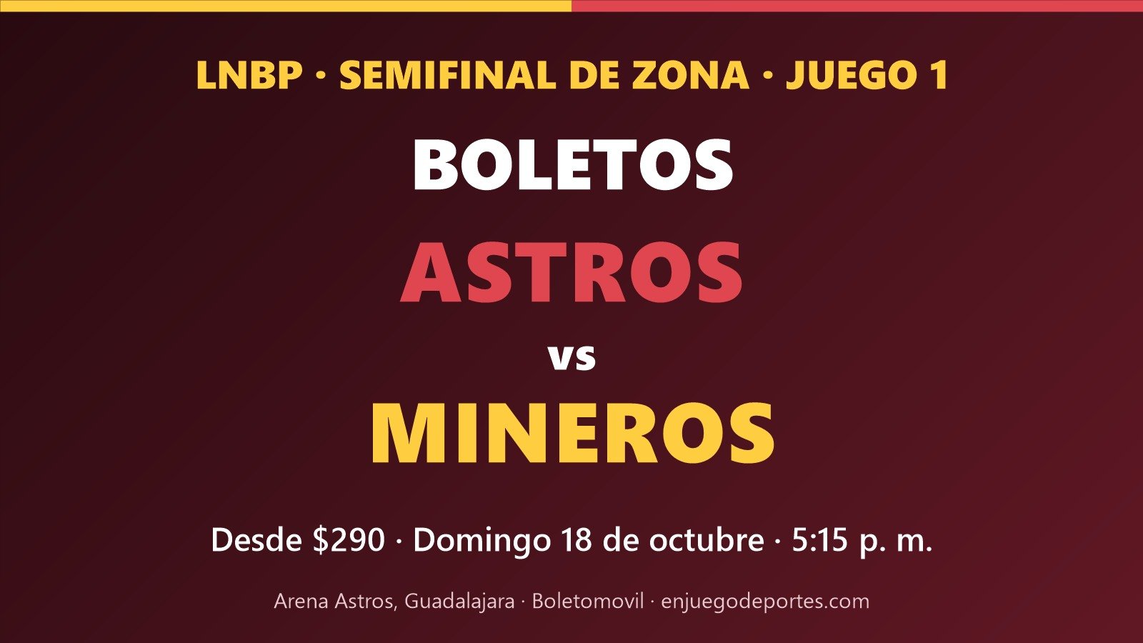 Boletos Astros vs Mineros, Juego 1 de la semifinal de zona de la LNBP, desde 290 pesos