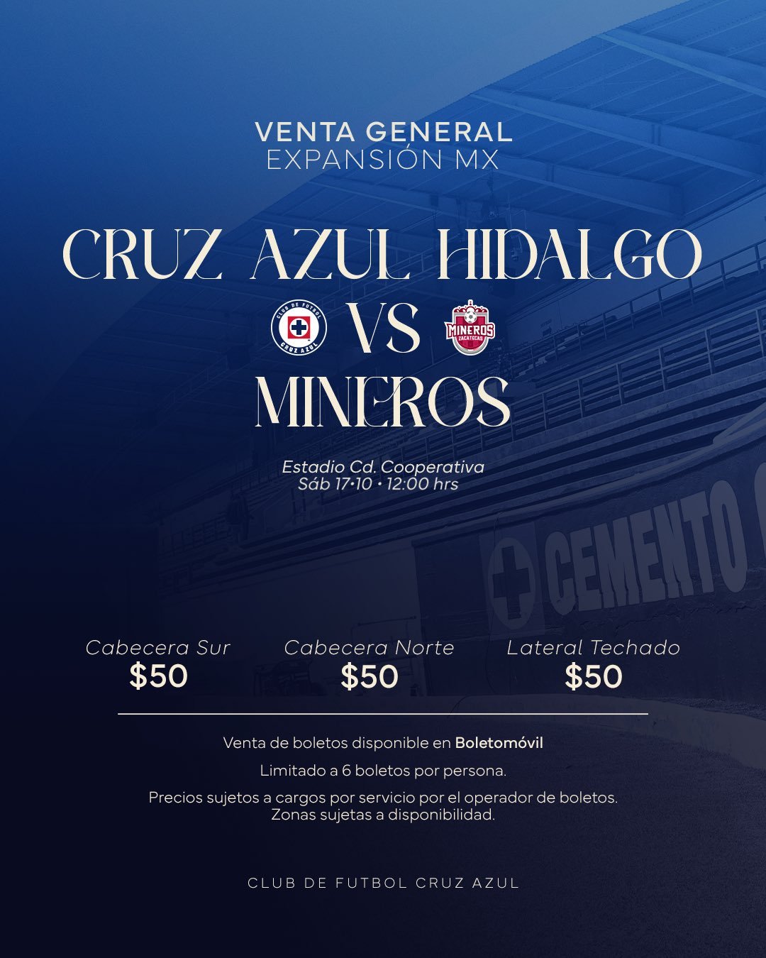 Cartel oficial de Cruz Azul con los precios de los boletos para Cruz Azul Hidalgo vs Mineros de Zacatecas: Cabecera Sur, Cabecera Norte y Lateral Techado a 50 pesos.