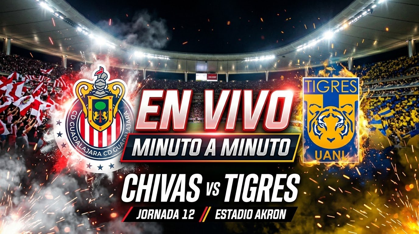 Minuto a minuto del Chivas vs Tigres, Jornada 12 de la Liga MX, en el Estadio Akron