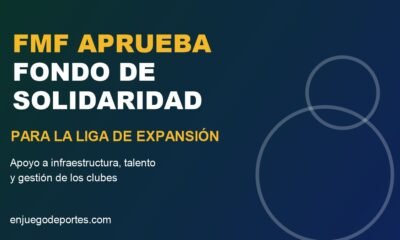 FMF aprueba fondo de solidaridad para la Liga de Expansión